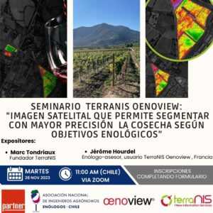 Seminario Terranis Oenoview: Imagen Satelital que permite segmentar con mayor precisión la cosecha según objetivos enológicos